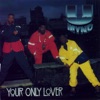 Your Only Lover - Remastered - EP