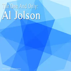 The One and Only: Al Jolson - Al Jolson
