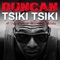 Tsiki Tsiki - Duncan lyrics
