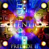 Attention Deficit - Prelude II - Single album lyrics, reviews, download