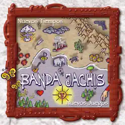 Nuevos Tiempos, Nuevos Juegos - Banda Jachis