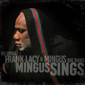 Mingus Sings - Frank Lacy & Mingus Big Band