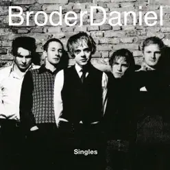 Singles - Broder Daniel