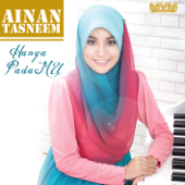 Hanya Padamu - EP - Ainan Tasneem