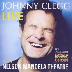 Live at the Nelson Mandela Theatre (feat. Soweto Gospel Choir) - Johnny Clegg