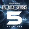 Stream & download 10K wild Guesses - Single