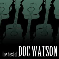 The Best of Doc Watson - Doc Watson
