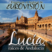 España en el Festival de Eurovisión. Lucía, Raices de Andalucía. - LUCIA