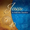 Jesus Is Still the Answer