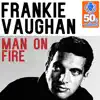 Man On Fire (Remastered) - Single album lyrics, reviews, download