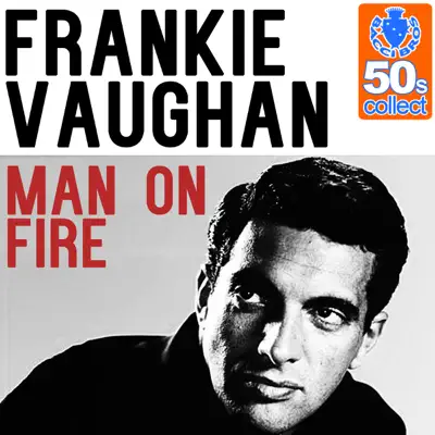 Man On Fire (Remastered) - Single - Frankie Vaughan