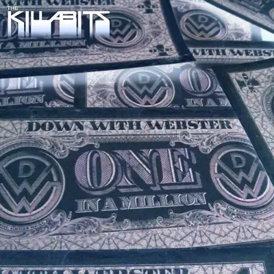 One in a Million (Killabits Remix) - Single - Down With Webster