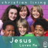 Jesus Loves Me: 30 Classic Christian Hymns for Praise and Worship from Christian Living, 2013
