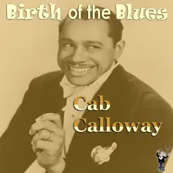 Birth of the Blues - Cab Calloway