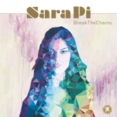 Break the Chains - Sara Pi