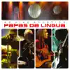 Papas da Língua