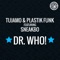 Dr. Who! (feat. Sneakbo) [Uk Radio Edit] artwork