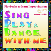 Sing - Play & Dance With Me, Vol.1 & 2 (Playbacks to Learn Improvisation) - Michael Reimann