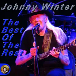 The Best of the Rest - Johnny Winter The Best of the Rest - Johnny Winter