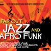 Far Out Jazz and Afro Funk