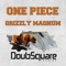 Grizzly Magnum - One Piece lyrics