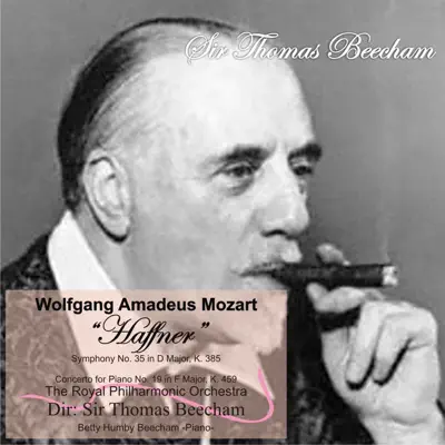 Mozart: "Haffner" Symphony No. 35 in D Major, K. 385 - Concerto for Piano No. 19 in F Major, K. 459 - Royal Philharmonic Orchestra