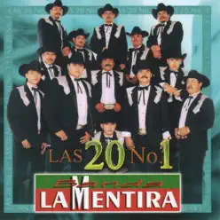 Las 20 No. 1 - Banda La Mentira Las 20 No. 1 - Banda La Mentira