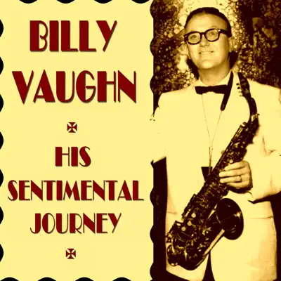 His Sentimental Journey - Billy Vaughn