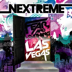 NEXTREME - Fear, and Loathing in Las Vegas