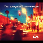 The Campbell Apartment - I Don't Believe in Love (Anymore)