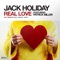 Real Love (feat. Patrick Miller) [Yason Remix] - Jack Holiday lyrics