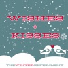 Wishes + Kisses