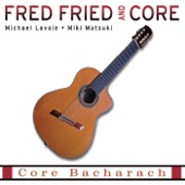 Fred Fried and Core - What the World Needs Now Is Love