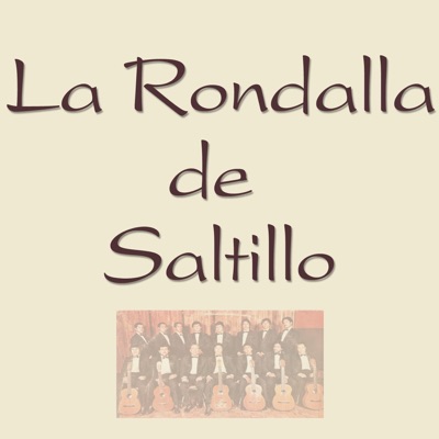 La Rondallá Etc. - La Rondalla de Saltillo