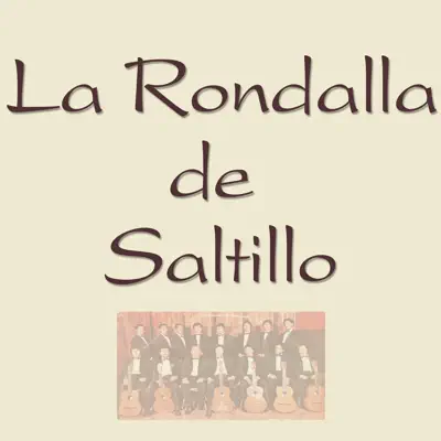 La Rondallá Etc. - La Rondalla de Saltillo