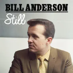 Still - Single - Bill Anderson