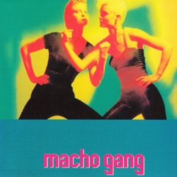 Macho Gang - Naughty Boy