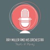 Ray Miller and His Orchestra - Angry