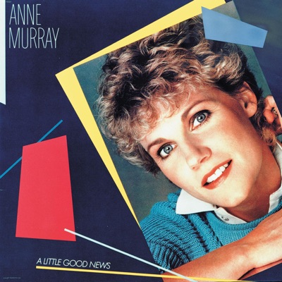 A Little Good News (2001 Remaster) - Anne Murray