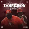Dope Boy Shit (feat. Bankroll Fresh) - Single album lyrics, reviews, download