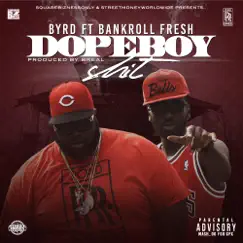 Dope Boy Shit (feat. Bankroll Fresh) - Single by Byrd album reviews, ratings, credits