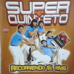 Recorriendo el País - Super Quinteto