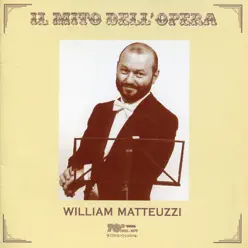 Il mito dell'opera: William Matteuzzi (1980-1999) - Studio Orchestra Il mito dell'opera: William Matteuzzi (1980-1999) - Studio Orchestra