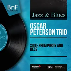 Suite from Porgy and Bess (Mono Version) - Oscar Peterson Trio