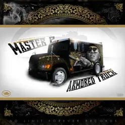 I Need an Armored Truck (feat. Romeo) - Single - Master P I Need an Armored Truck (feat. Romeo) - Single - Master P