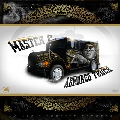 I Need an Armored Truck (feat. Romeo) - Single - Master P