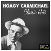 Hoagy Carmichael : Classic Hits artwork