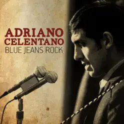 Blue jeans rock - Single - Adriano Celentano Blue jeans rock - Single - Adriano Celentano