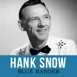 Blue Ranger - Single - Hank Snow
