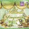 MELODI PENGANTIN - Pengantin Bersanding